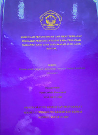 Image of HUBUNGAN PENGETAHUAN DAN SIKAP TERHADAP PERILAKU PERSONAL HYGIENE PADA PENJAMAH MAKANAN KAKI LIMA DI KAWASAN ALUN-ALUN KENDAL